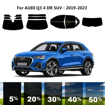 Предварително изрязана нанокерамика кола UV комплект за оцветяване на прозорци Автомобилно фолио за прозорци за AUDI Q3 4 DR SUV 2019-2023